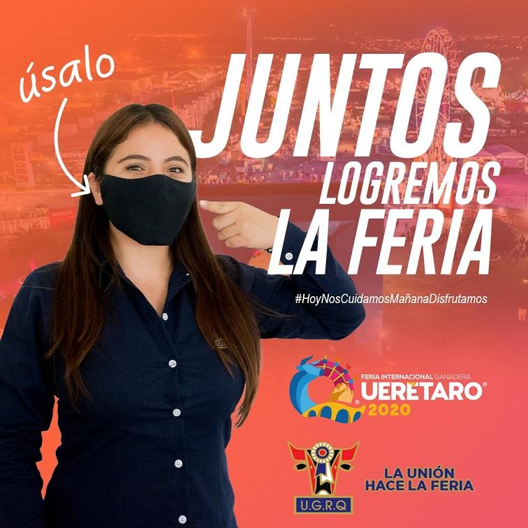 Con el lema "Juntos Lograremos la Feria", la UGRQ lanza campaña para promover uso del cubrebocas.