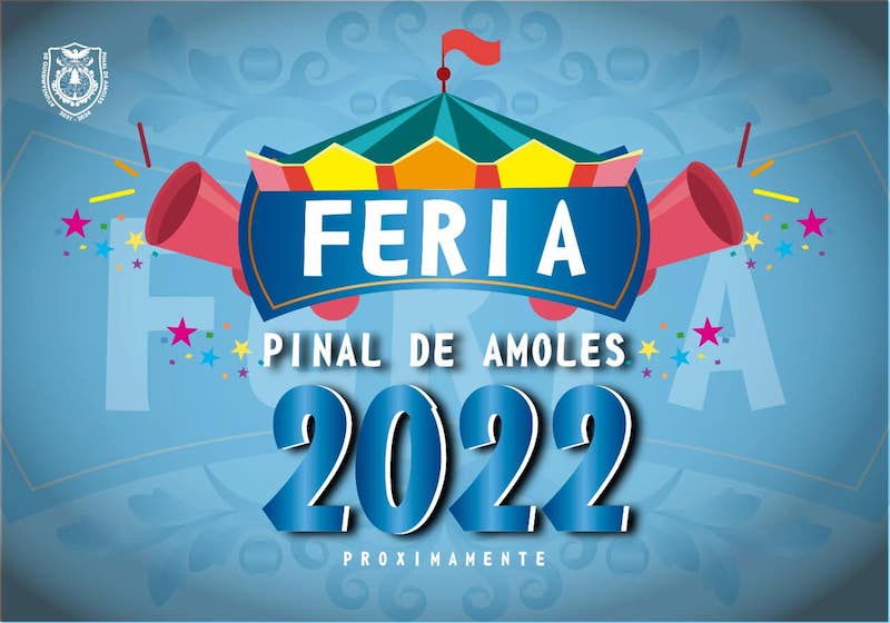 Todo listo para la Feria Pinal de Amoles 2022.