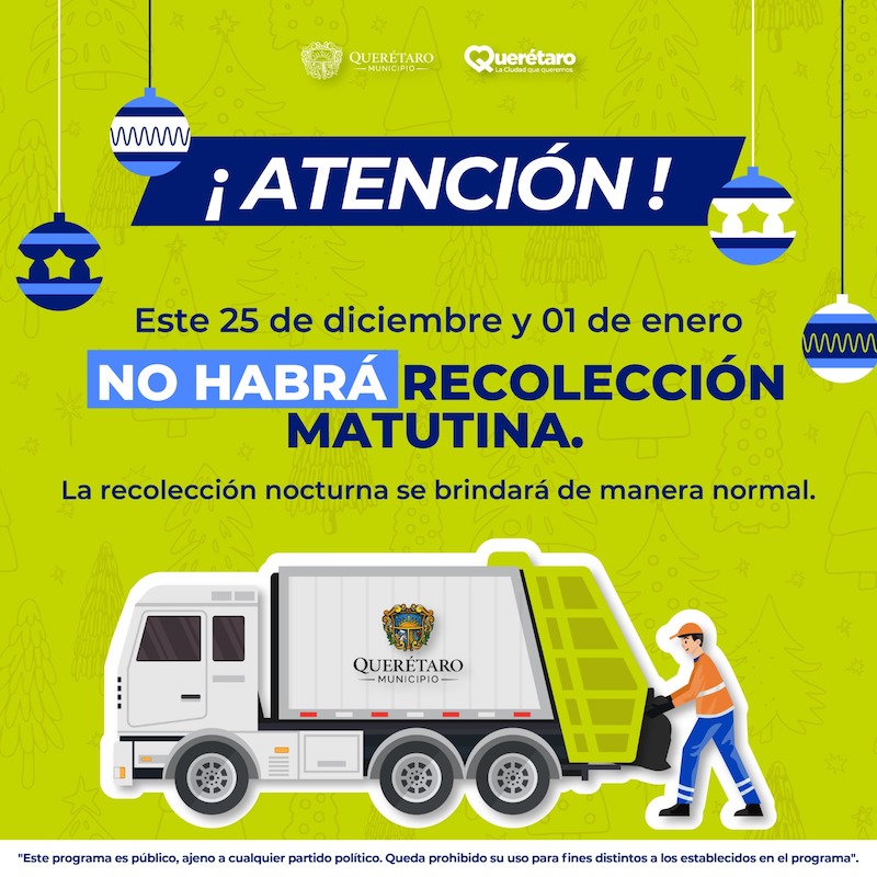 En Querétaro así se realizará la recolección de basura 25 de diciembre y 1 de enero 2024.