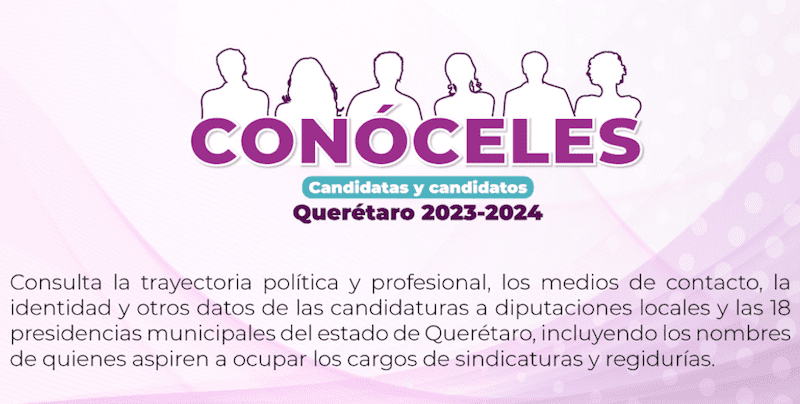 Ponen a disposición la información de 412 candidaturas a los Ayuntamientos y Diputaciones locales en Querétaro.