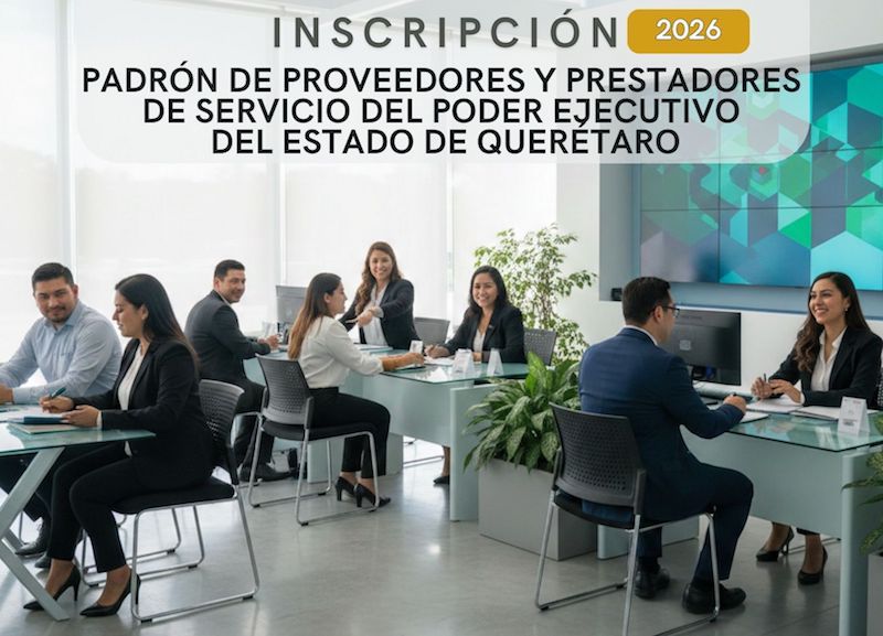 Gobierno de Querétaro abre inscripción al Padrón de Proveedores 2026