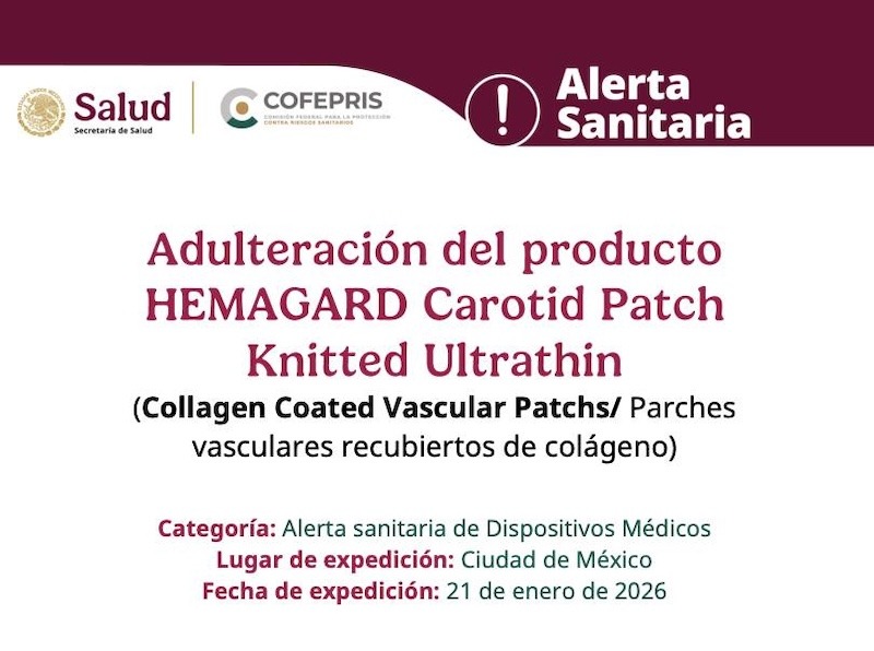 Emiten alerta sanitaria por adulteración en la fecha de caducidad de parches vasculares HEMAGARD