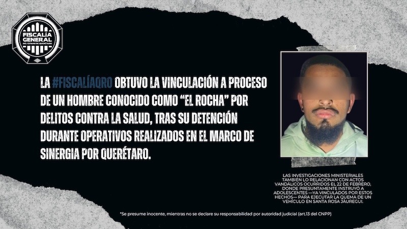 Vinculan a proceso a “El Rocha” por delitos contra la salud y presuntos actos vandálicos en Querétaro
