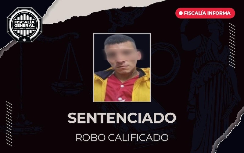 Sentencian a Sergio “N” a tres años de prisión por dos robos con violencia en Querétaro