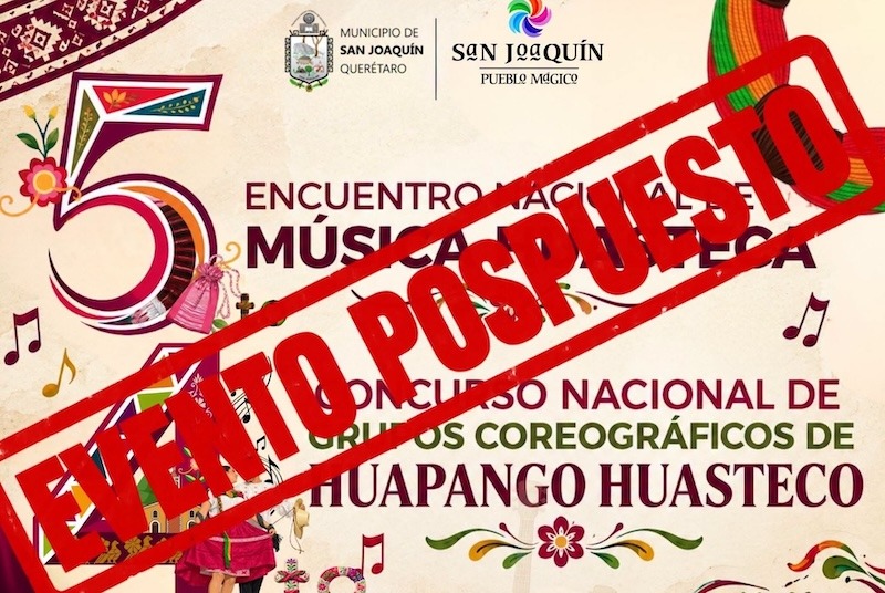 Reprograman Encuentro Nacional de Música Huasteca y concurso de Grupos Coreográficos de huapango en San Joaquín